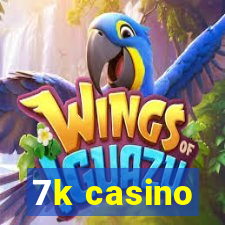 7k casino